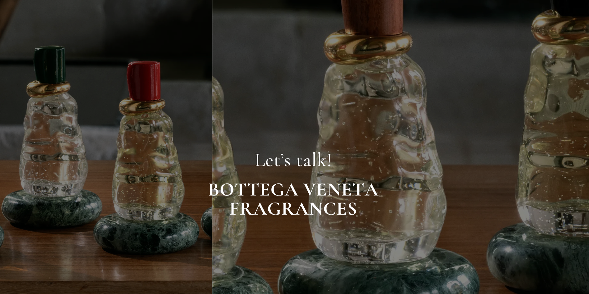 Episode 4- BOTTEGA VENETA FRAGRANCES
